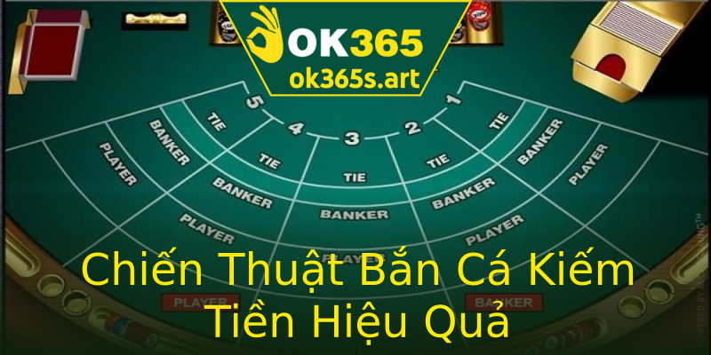 Chiến Thuật Bắn Cá Kiếm Tiền Hiệu Quả Chiến Thuật Bắn Cá Kiếm Tiền Hiệu Quả
