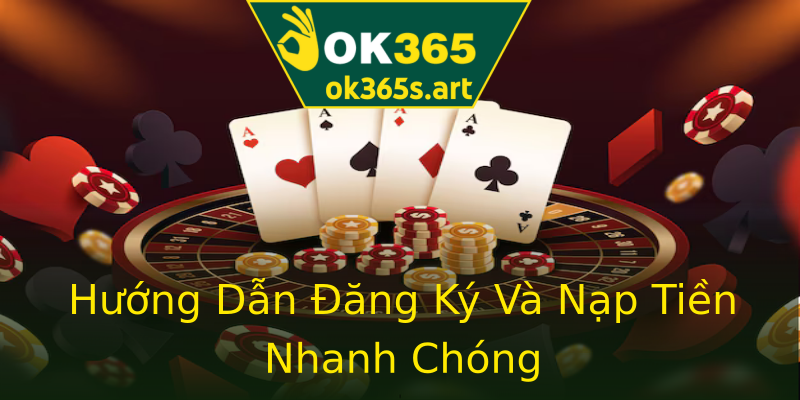 Hướng Dẫn Đăng Ký Và Nạp Tiền Nhanh Chóng Hướng Dẫn Đăng Ký Và Nạp Tiền Nhanh Chóng